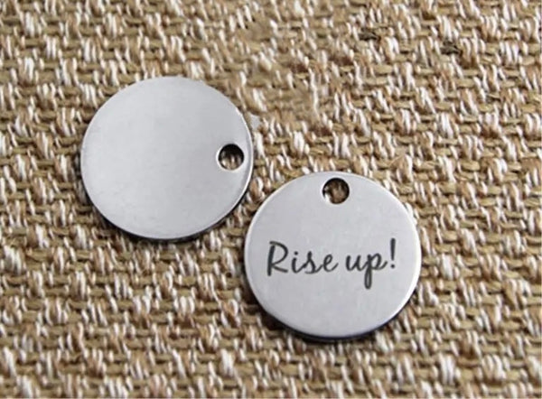 "Rise Up" Engraved Circular Charm/Pendant: Embrace Resilience and Overcome Challenges (1pc)