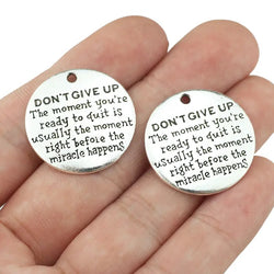 Perseverance and Miracles: "Don't Give Up" Charm/Pendant (1pc)