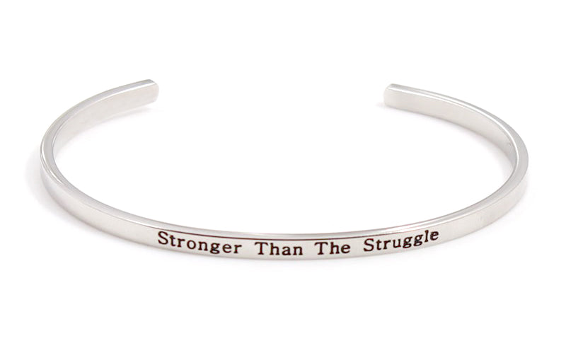 "STRONGER THAN THE STRUGGLE" Engraved Stainless Steel Inspirational Cuff Bracelet